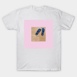 Flow with the Flip Flop T-Shirt